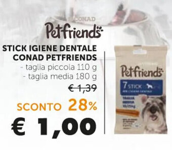 Spazio Conad STICK IGIENE DENTALE CONAD PETFRIENDS - taglia piccola 110 g offerta