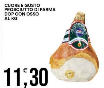 Vantaggio Cash&Carry CUORE E GUSTO PROSCIUTTO DI PARMA DOP CON OSSO AL KG offerta