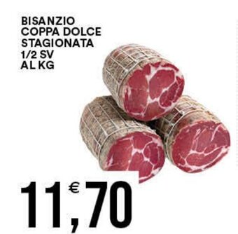 Vantaggio Cash&Carry BISANZIO COPPA DOLCE STAGIONATA 1/2 SV AL KG offerta