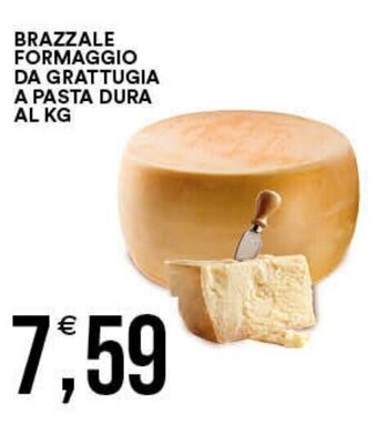 Vantaggio Cash&Carry BRAZZALE FORMAGGIO DA GRATTUGIA A PASTA DURA AL KG offerta