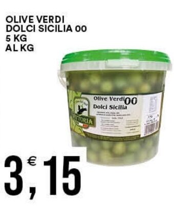 Vantaggio Cash&Carry OLIVE VERDI DOLCI SICILIA 00 5 KG AL KG offerta
