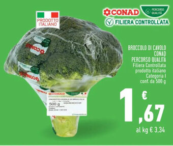 Conad BROCCOLO DI CAVOLO CONAD PERCORSO QUALITÀ Filiera Controllata prodotto italiano Categoria I conf. da 500 g offerta