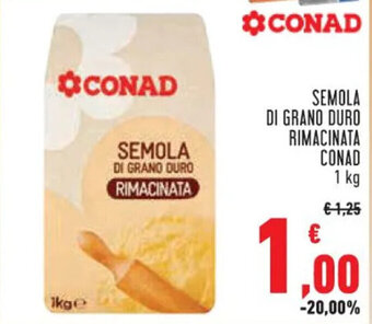 Conad SEMOLA DI GRANO DURO RIMACINATA CONAD 1 kg offerta