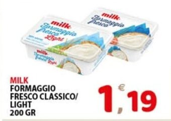 MILK FORMAGGIO FRESCO CLASSICO/ LIGHT 200 GR