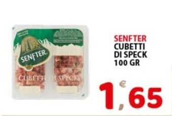 Premium Supermercati SENFTER CUBETTI DI SPECK 100 GR offerta