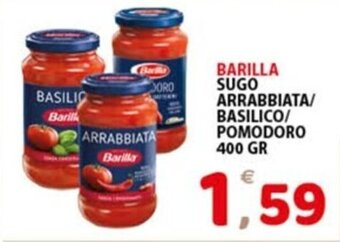 Premium Supermercati BARILLA SUGO ARRABBIATA/ BASILICO/ POMODORO 400 GR offerta