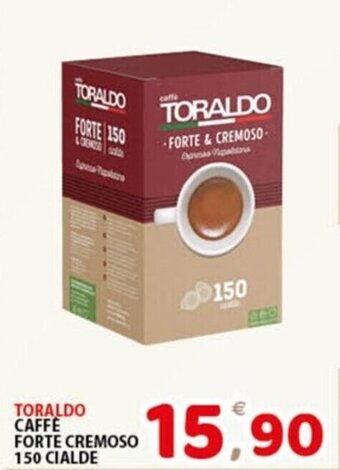 Premium Supermercati TORALDO CAFFE FORTE CREMOSO 150 CIALDE offerta
