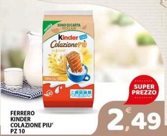 Premium Supermercati FERRERO KINDER COLAZIONE PIU' PZ 10 offerta