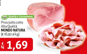 Prosciutto cotto Alta Qualità MONDO NATURA