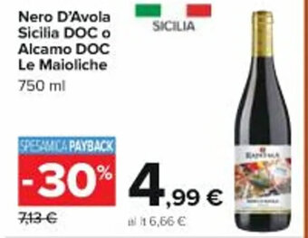 Carrefour Iper Nero D'Avola Sicilia DOC o Alcamo DOC Le Maioliche 750 ml offerta