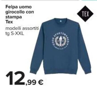 Carrefour Iper Felpa uomo girocollo con stampa TEX S-XXL offerta