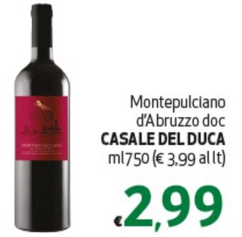 Spak Supermercati Montepulciano d'Abruzzo doc CASALE DEL DUCA ml 750 offerta
