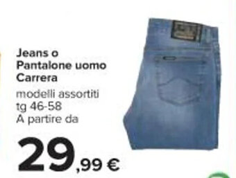 Jeans o Pantalone uomo Carrera 46-58