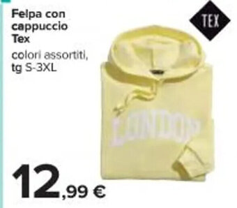 Carrefour Iper Felpa con cappuccio Tex S-3XL offerta