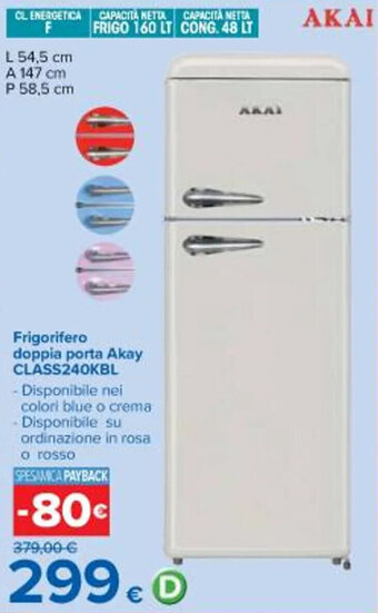 Carrefour Iper Frigorifero doppia porta Akai CLASS240KBL offerta
