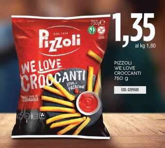 Carico Cash & Carry PIZZOLI WE LOVE CROCCANTI 750 g offerta