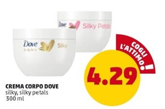PENNY CREMA CORPO DOVE silky, silky petals 300 ml offerta