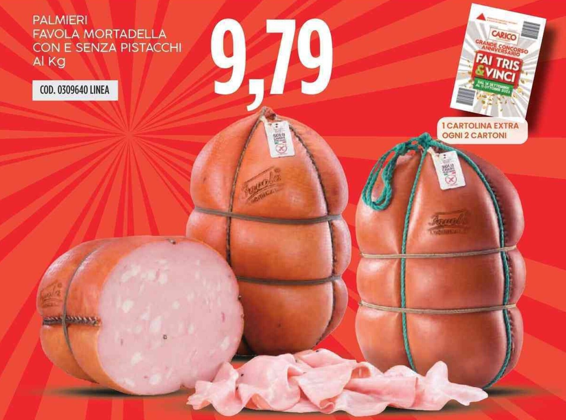 PALMIERI FAVOLA MORTADELLA CON E SENZA PISTACCHI offerta di Carico Cash