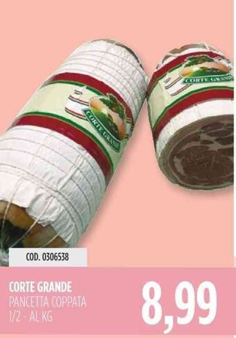 Carico Cash & Carry CORTE GRANDE PANCETTA COPPATA 1/2 offerta