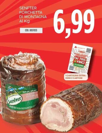 Carico Cash & Carry SENFTER PORCHETTA DI MONTAGNA offerta