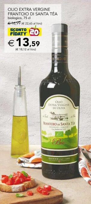 Esselunga OLIO EXTRA VERGINE FRANTOIO DI SANTA TÉA biologico, 75 cl offerta