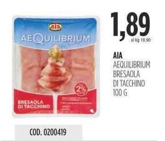 Carico Cash & Carry AIA AEQUILIBRIUM BRESAOLA DI TACCHINO 100 g offerta