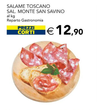 Esselunga SALAME TOSCANO SAL. MONTE SAN SAVINO offerta