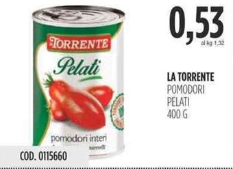Carico Cash & Carry LA TORRENTE POMODORI PELATI 400 G offerta