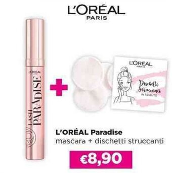 Acqua & Sapone L'ORÉAL Paradise mascara + dischetti struccanti offerta