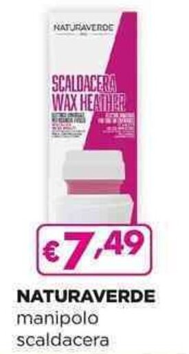 Acqua & Sapone NATURAVERDE manipolo scaldacera offerta