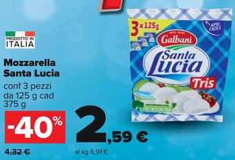 Carrefour Mozzarella Santa Lucia conf 3 pezzi da 125 g cad 375 g offerta