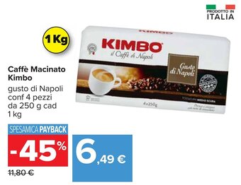 Carrefour Caffè Macinato Kimbo gusto di Napoli conf 4 pezzi da 250 g cad 1 kg offerta