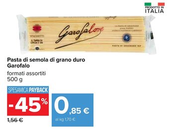 Carrefour Pasta di semola di grano duro Garofalo formati assortiti 500 g offerta