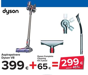 Carrefour Aspirapolvere Dyson V8 + Dyson Complete Cleaning Kit 3 pezzi offerta