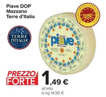 Carrefour Piave DOP Mazzano Terre d'Italia offerta