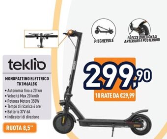 Unieuro teklio MONOPATTINO ELETTRICO TK1M6AL8K offerta