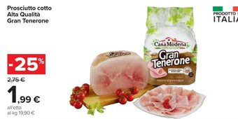 Carrefour Prosciutto cotto Alta Qualità Gran Tenerone offerta