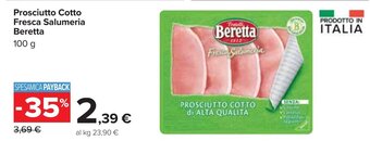 Carrefour Prosciutto Cotto Fresca Salumeria Beretta 100 g offerta