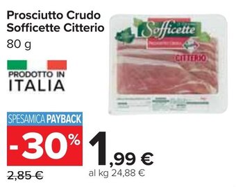 Carrefour Prosciutto Crudo Sofficette Citterio 80 g offerta
