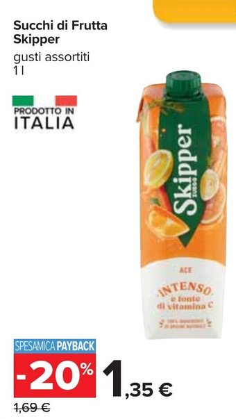 Carrefour Succhi di Frutta Skipper gusti assortiti 1 L offerta