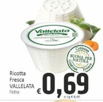 Paghi Poco Ricotta Fresca VALLELATA l'etto offerta