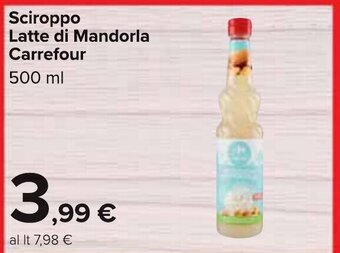 Carrefour Sciroppo Latte di Mandorla Carrefour 500 ml offerta