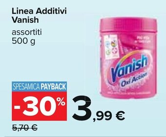 Carrefour Linea Additivi Vanish assortiti 500 g offerta
