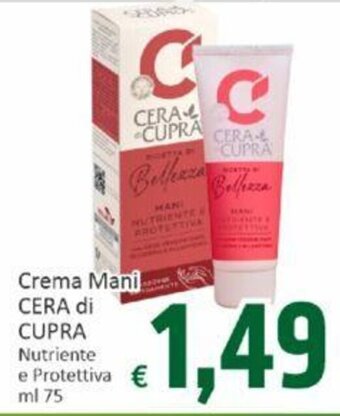 Paghi Poco Crema Mani CERA di CUPRA Nutriente e Protettiva ml 75 offerta