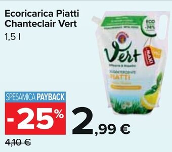 Carrefour Ecoricarica Piatti Chanteclair Vert 1,5 l offerta
