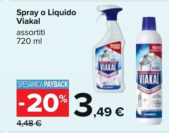 Carrefour Spray o Liquido Viakal assortiti 720 ml offerta