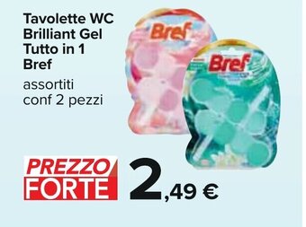 Carrefour Tavolette WC Brilliant Gel Tutto in 1 Bref assortiti conf 2 pezzi offerta