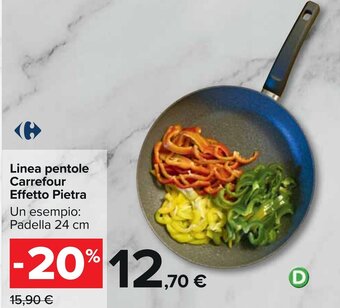 Carrefour Linea pentole Carrefour Effetto Pietra Un esempio: Padella 24 cm offerta