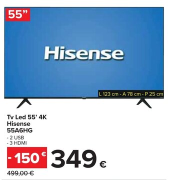 Carrefour Tv Led 55' 4K Hisense 55A6HG 3 HDMI offerta