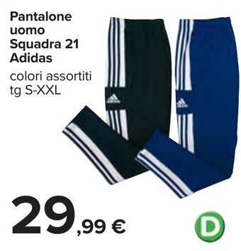 Carrefour Pantalone uomo Squadra 21 Adidas colori assortiti tg S-XXL offerta